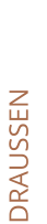 DRAUSSEN