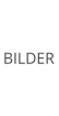 BILDER